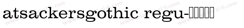 atsackersgothic regu字体转换
